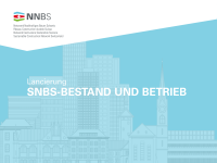 Lancierung SNBS-Bestand und Betrieb